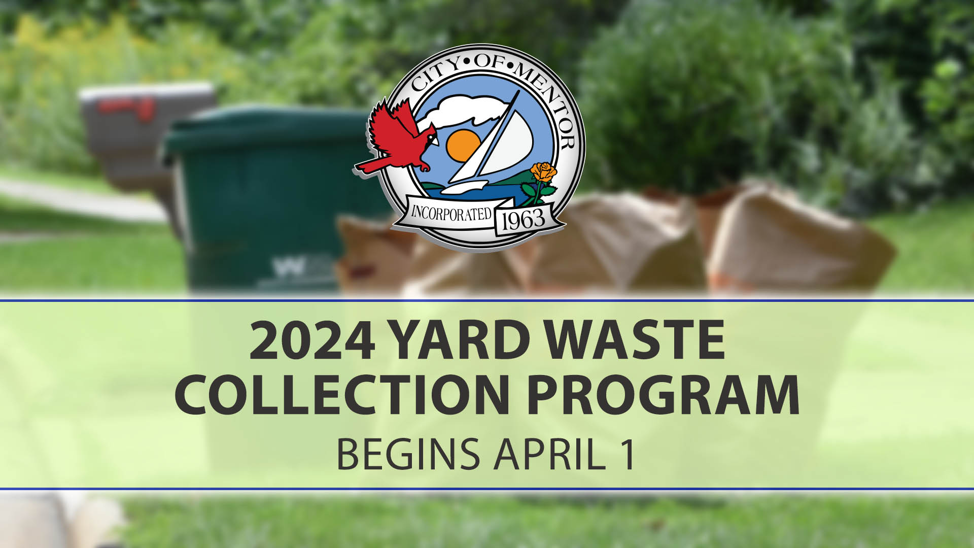 2024 Yard Waste Collection Program Begins April 1st City of Mentor, Ohio