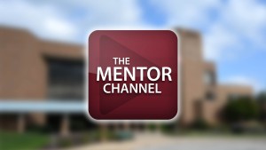 Watch the Mentor Channel